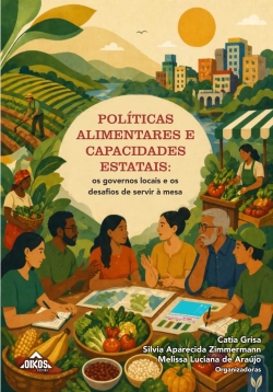 Políticas alimentares e capacidades estatais: os governos locais e os desafios de servir à mesa